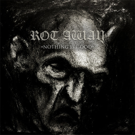 the album cover for ROT AWAY - Nothing Is Good