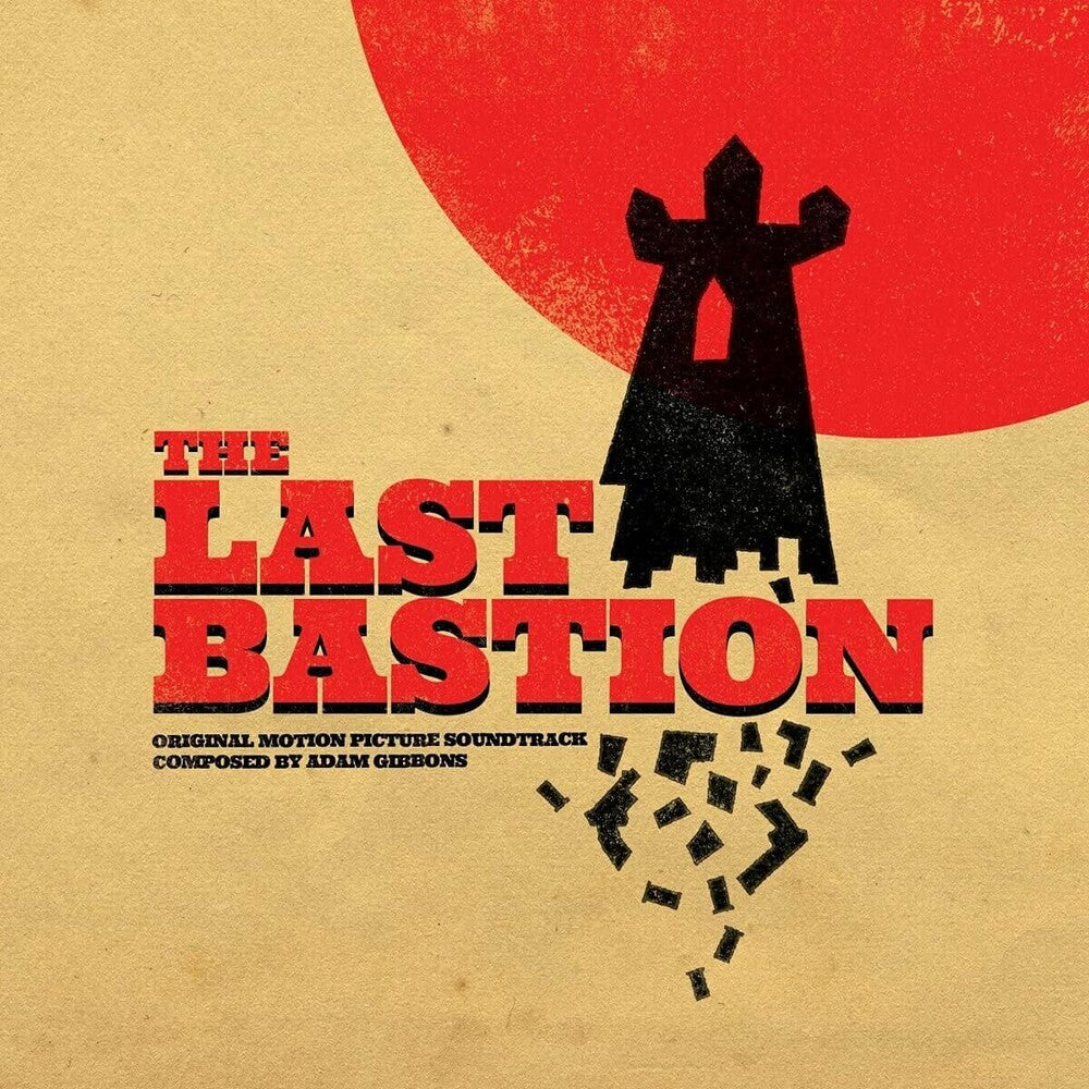 the album cover for Adam Gibbons - Last Bastion / O.S.T. (Uk)