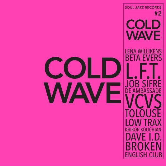 the album cover for Soul Jazz Records Presents - Soul Jazz Records Presents Cold Wave 2 / Various