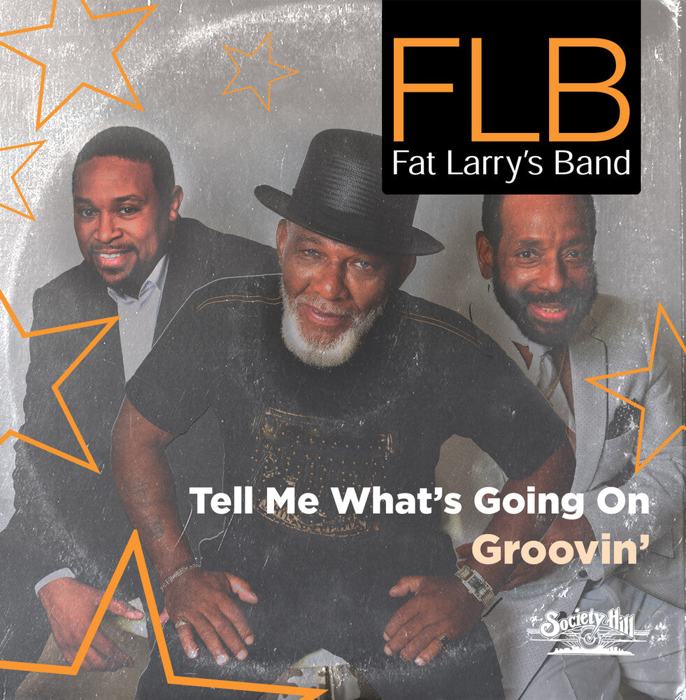 the album cover for Fat Larry's Band - Tell Me What's Going On / Groovin (Mod)