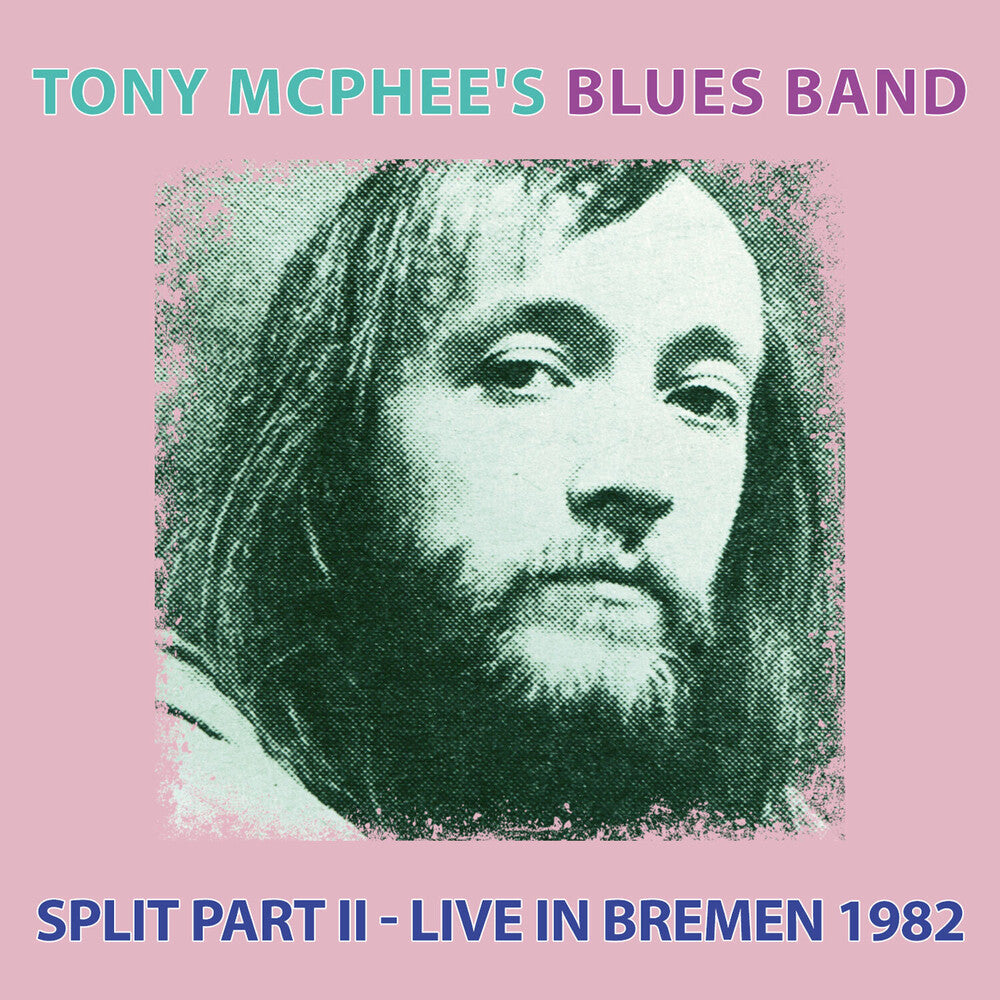 the album cover for Tony McPhee's Blues Band - Split Part Ii: Live At Bremen 1982