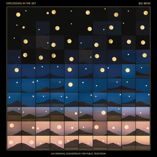 Explosions In The Sky - Big Bend (An Original Soundtrack for Public Television) [Blue Sky 2LP]