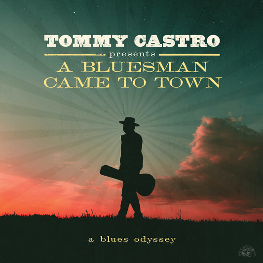 Tommy Castro - Tommy Castro Presents A Bluesman Came To Town [CD]