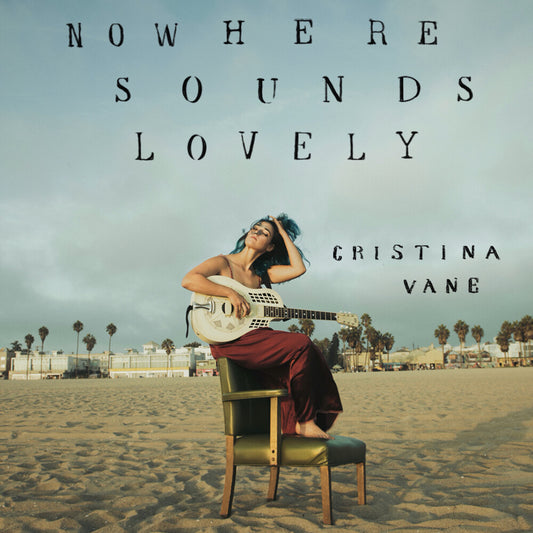 the album cover for Cristina Vane - Nowhere Sounds Lovely
