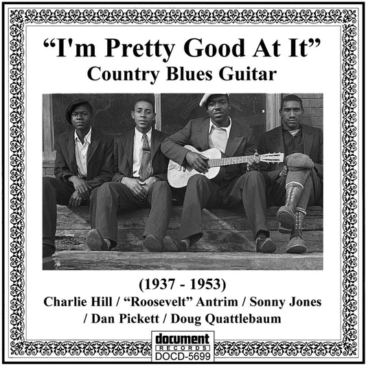 the album cover for Im Pretty Good At It-Country Blues / Various Uk - I'm Pretty Good At It-Country Blues / Various (Uk)