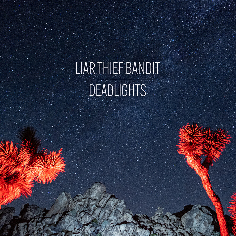 the album cover for Liar Thief Bandit - Deadlights [Colored Vinyl] [Limited Edition] (Red)
