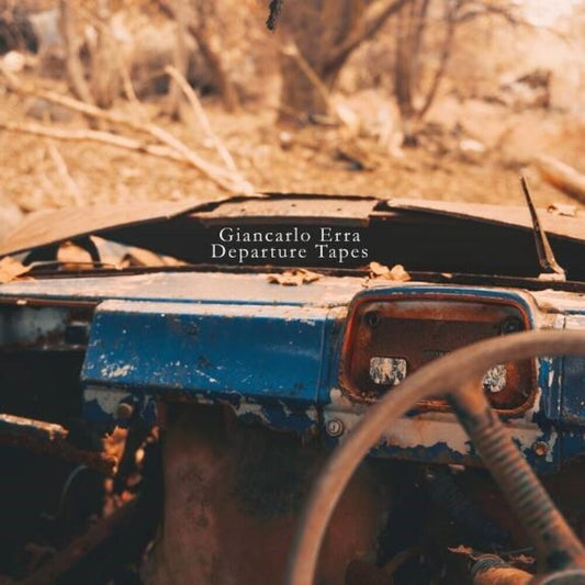 the album cover for Giancarlo Erra - Departure Tapes (Wdva) [Digipak] (Uk)