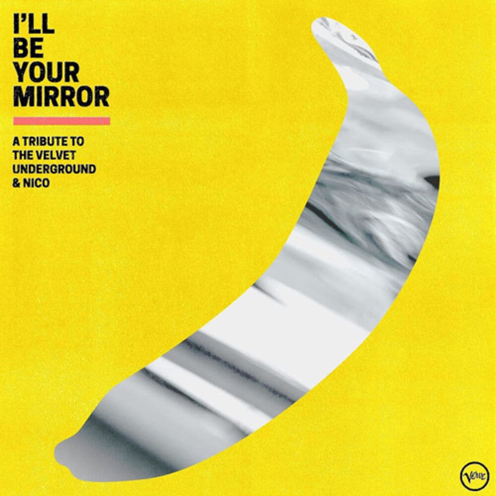 Various Artists - I'll Be Your Mirror: A Tribute To The Velvet Underground & Nico [CD]