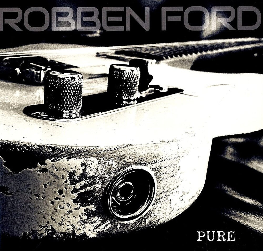 the album cover for Robben Ford - Pure [LP]