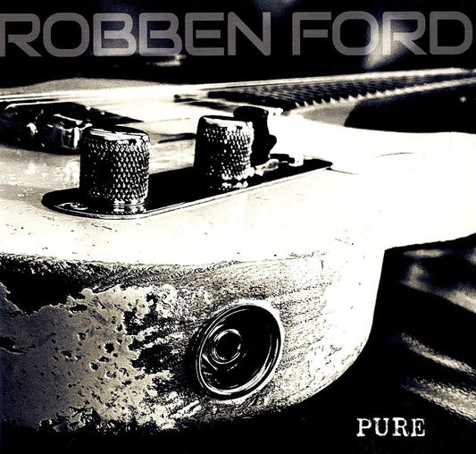 the album cover for Robben Ford - Pure [LP]