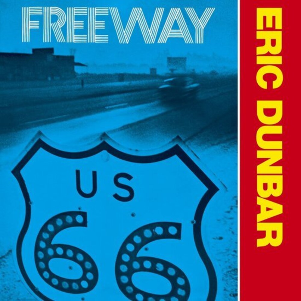 the album cover for Eric Dunbar - Freeway [Remastered]