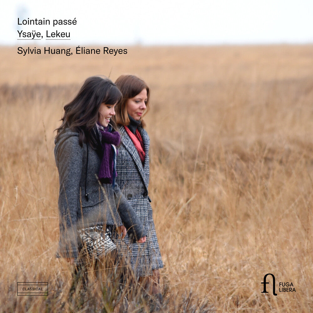 the album cover for Lekeu / Huang / Reyes - Lointain Passe
