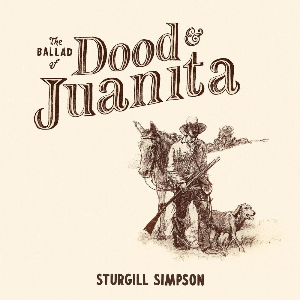 Sturgill Simpson - The Ballad of Dood and Juanita [CD]