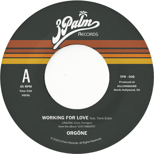 the album cover for Orgone - Working For Love B/W Dreamer