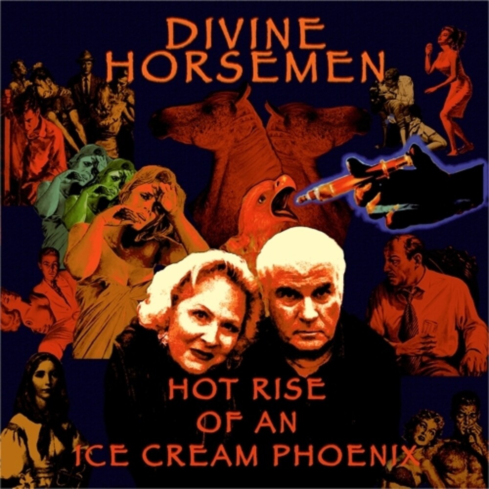 the album cover for Divine Horsemen - Hot Rise Of An Ice Cream Phoenix