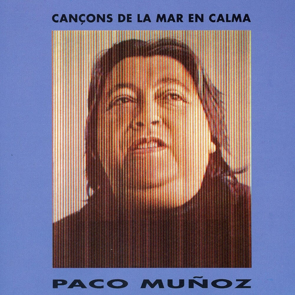 the album cover for Paco Muñoz - Cancons De La Mar En Calma (Spa)