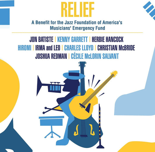 the album cover for Various Artists - Relief - A Benefit for the Jazz Foundation of America's Musicians' Emergency Fund