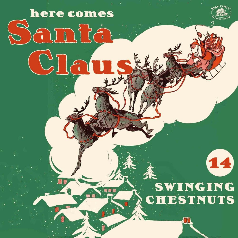 the album cover for Here Comes Santa Claus: 14 Swinging Chestnut / Var - Here Comes Santa Claus: 14 Swinging Chestnut / Var