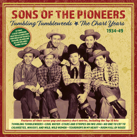 the album cover for The Sons of the Pioneers - Tumbling Tumbleweeds: The Chart Years 1934-49