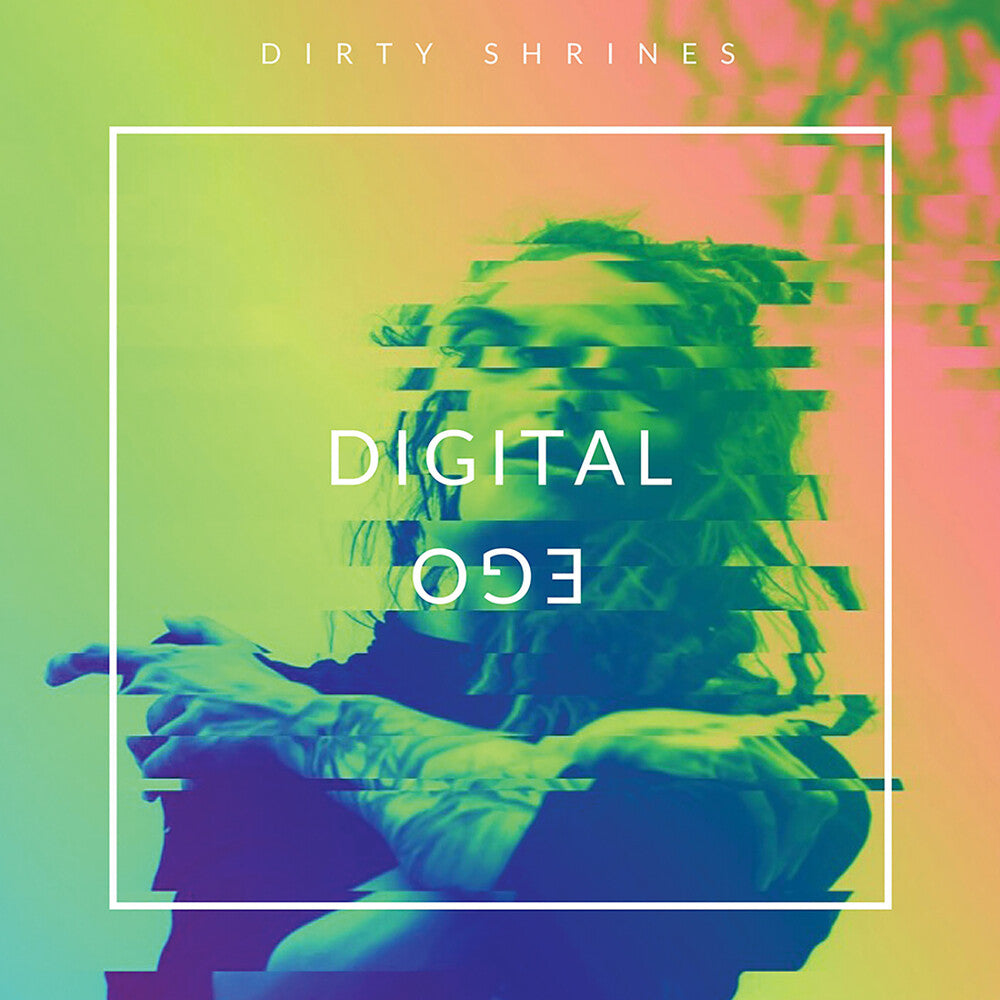 the album cover for Dirty Shrines - Digital Ego