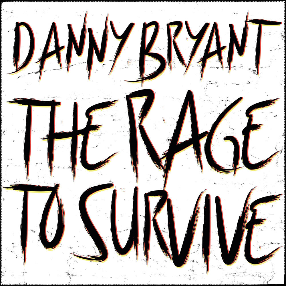 the album cover for Danny Bryant - Rage To Survive
