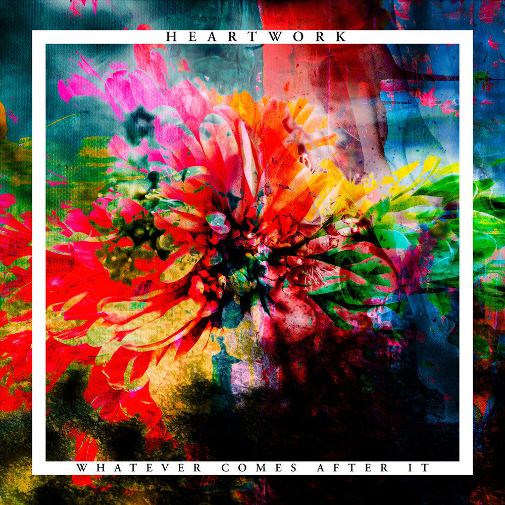 the album cover for Heartwork - Whatever Comes After It (Uk)