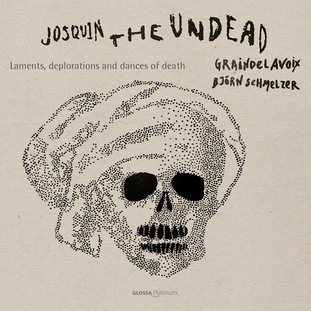 the album cover for Desprez / Graindelavoix - Josquin the Undead