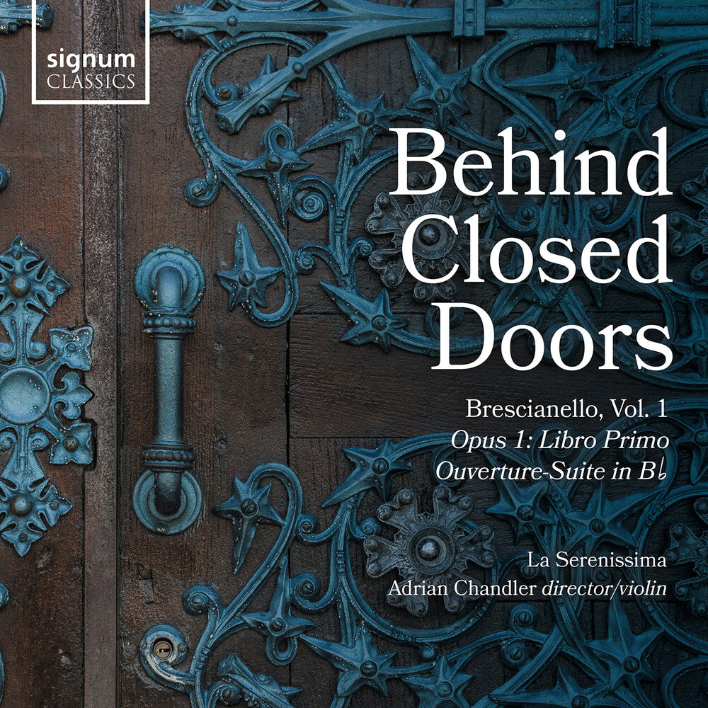 the album cover for Brescianello / Chandler / La Serenissima - Behind Closed Doors
