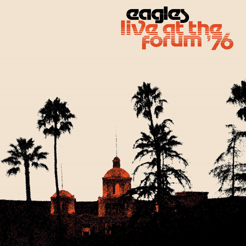 Eagles - Live at the Forum '76 [2LP]