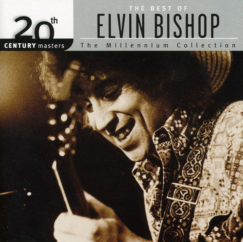 the album cover for Elvin Bishop - 20th Century Masters: Millennium Collection