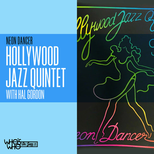 the album cover for Hollywood Jazz Quintet / Hal Gordon - Neon Dancer (Mod)