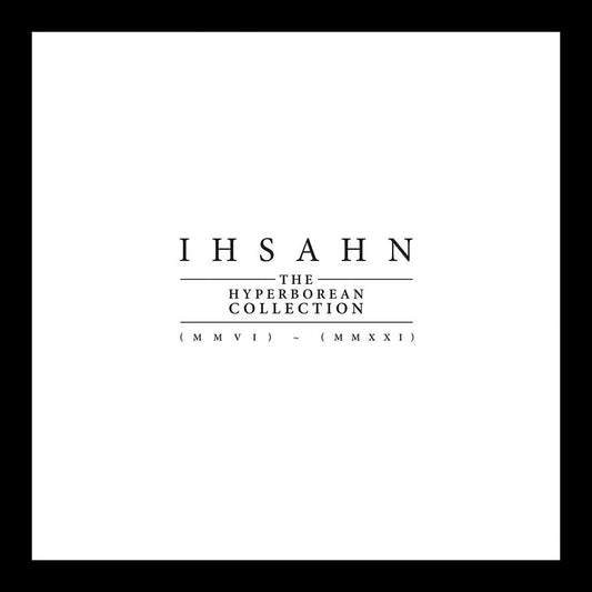 the album cover for Ihsahn - The Hyperborean Collection (MMVI) – (MMXXI) [Ultra-Clear 9 LP Box Set]