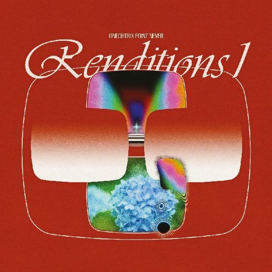 the album cover for Oneohtrix Point Never - Renditions I [RSD Black Friday 2021]