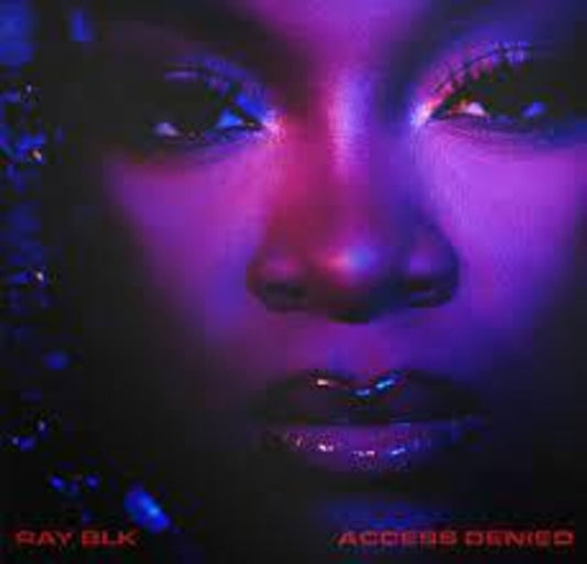 the album cover for Ray Blk - Access Denied (Uk)