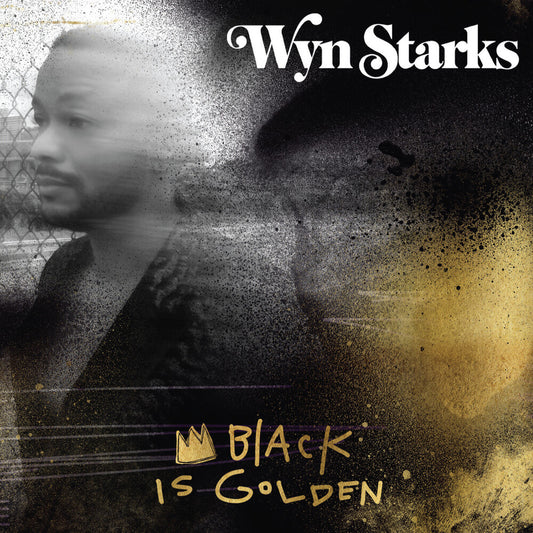 the album cover for Wynn Starks - Black Is Golden (Mod)
