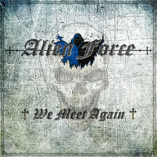 the album cover for Alien Force - We Meet Again
