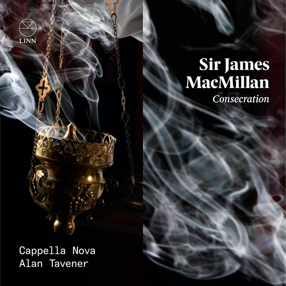 the album cover for Macmillan / Cappella Nova / Tavener - Consecration