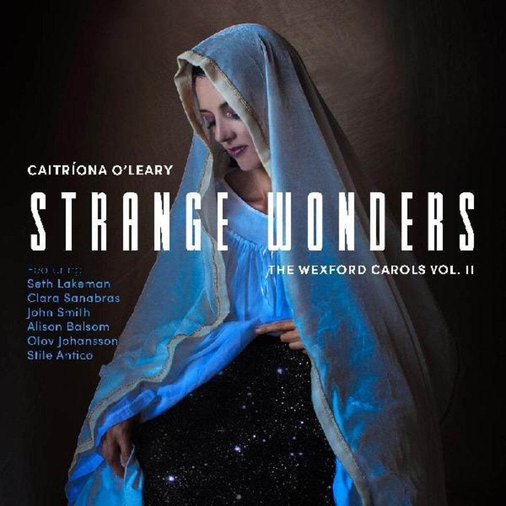 Pre-Order: Caitriona O'leary  / Lakeman,Seth / Smith,John - Strange Wonders The Wexford Carols Ii [CD]