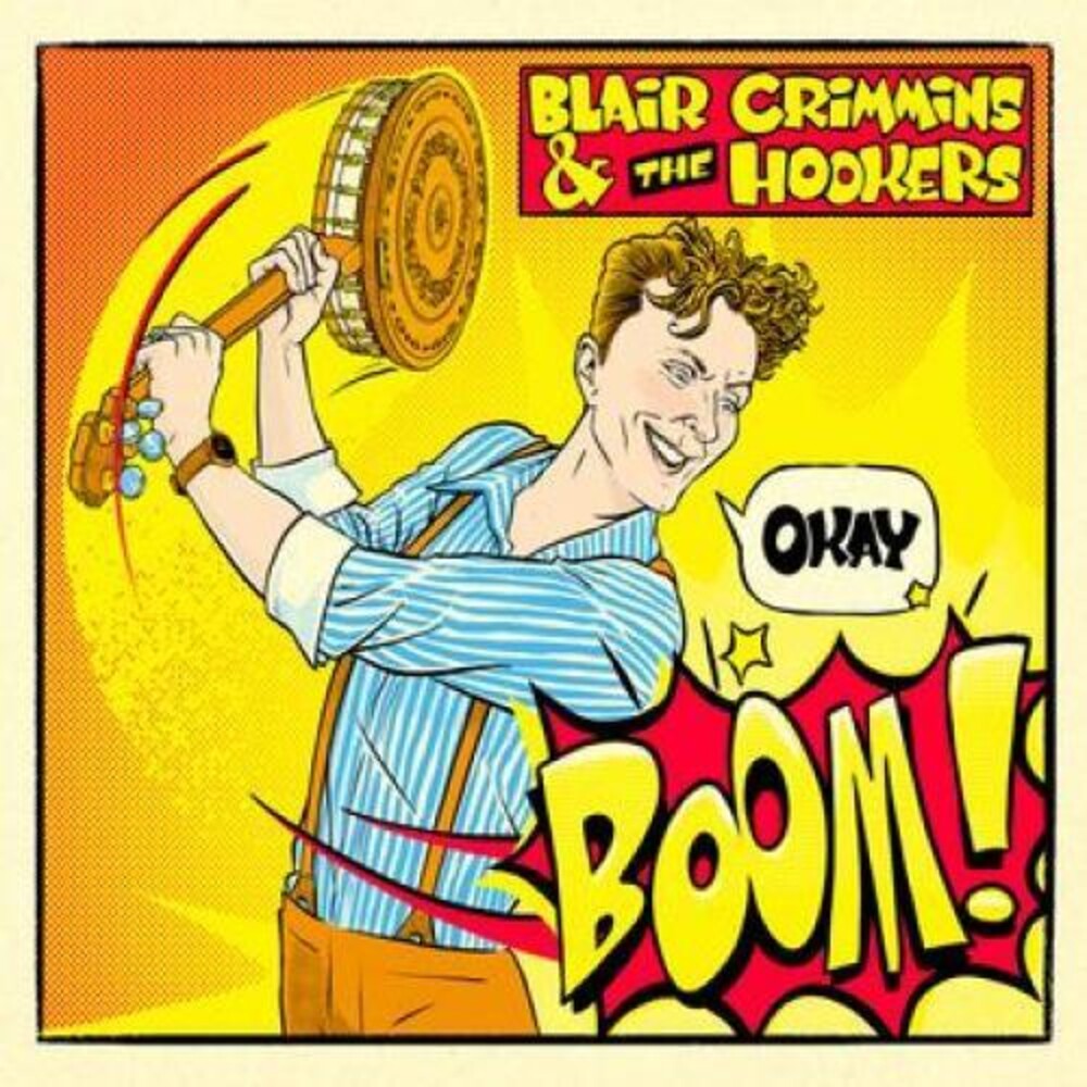 Blair Crimmins and the Hookers - Okay Boom! [LP]