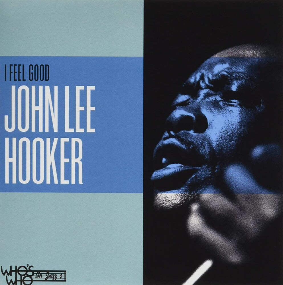 the album cover for John Lee Hooker - I Feel Good