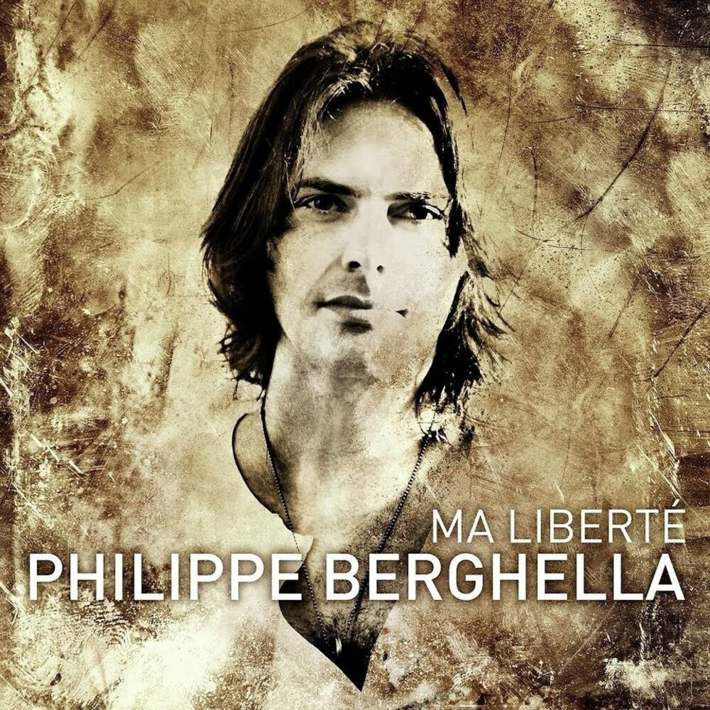 the album cover for Philippe Berghella - Ma Liberte (Can)