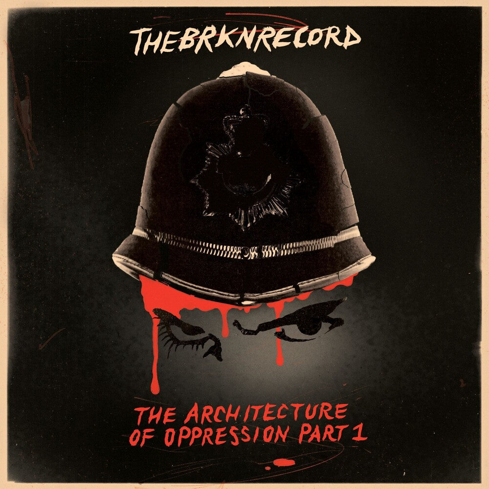 the album cover for The Brkn Record - The Architecture Of Oppression Part 1 [LP]