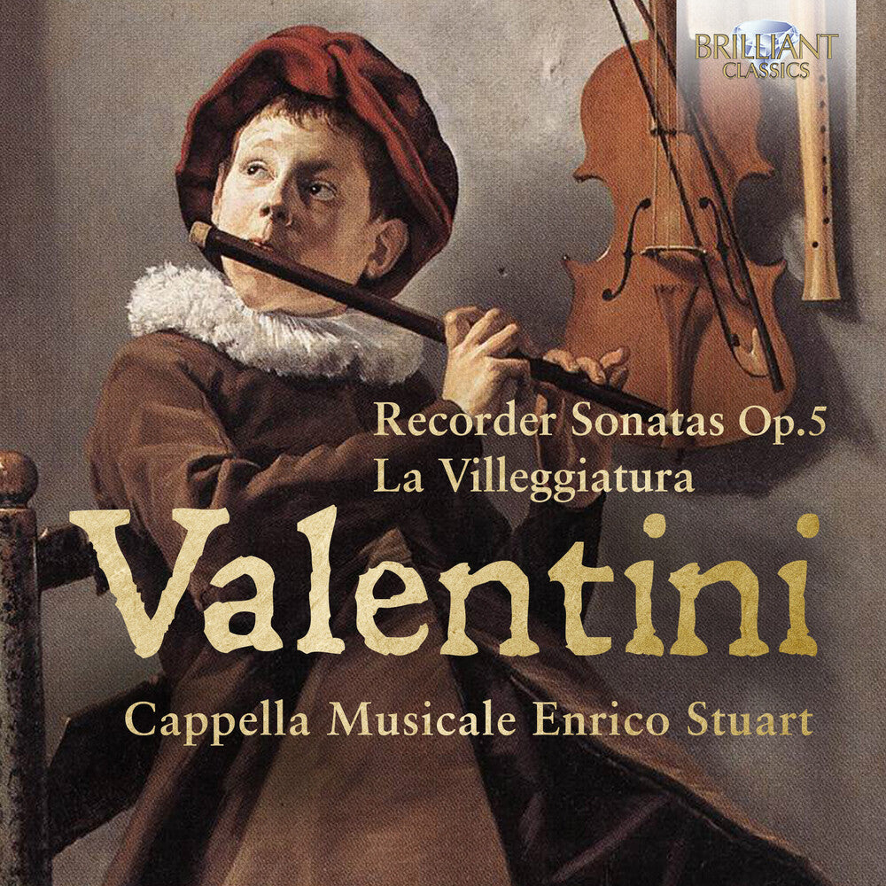 the album cover for Valentini / Cappella Musicale Enrico Stuart - Recorder Sonatas 5 (2pk)