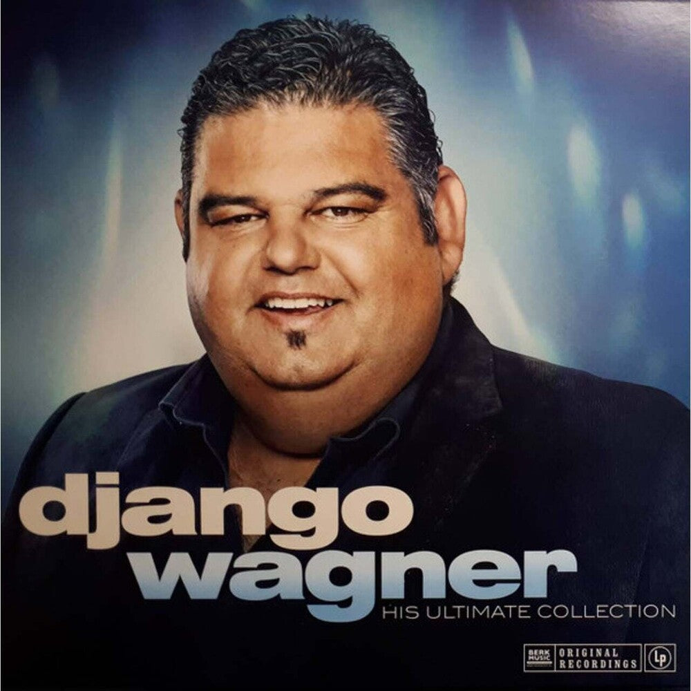 the album cover for Wagner, Django - His Ultimate Collection [180-Gram Vinyl]