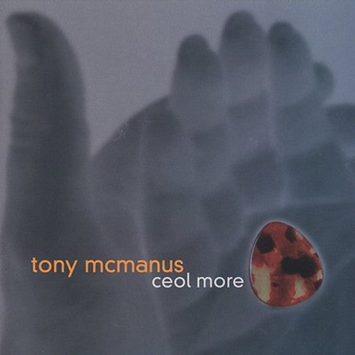 the album cover for Tony Mcmanus - Ceol More