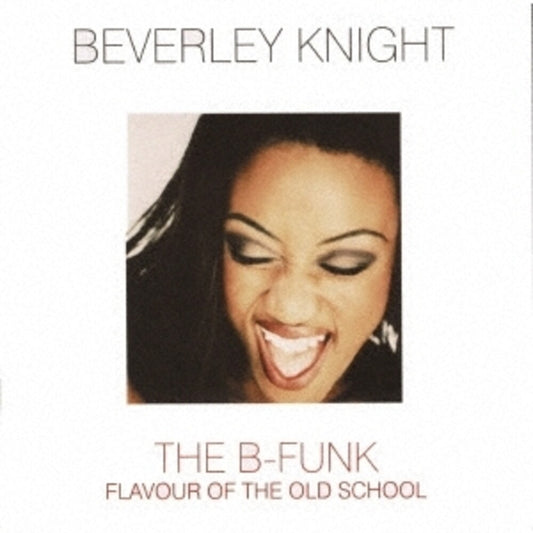 the album cover for Beverley Knight - The B-Funk (2021 Remastering)