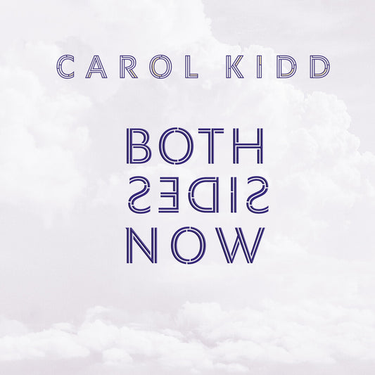 the album cover for Carol Kidd - Both Sides Now [Limited Edition] [180 Gram]