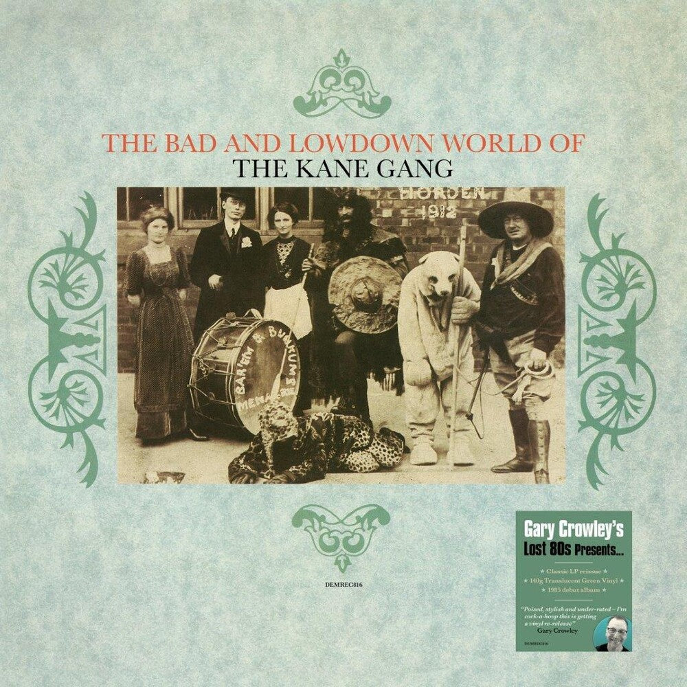 the album cover for Kane Gang - Bad & Lowdown World Of The Kane Gang [Colored Vinyl] (Grn)