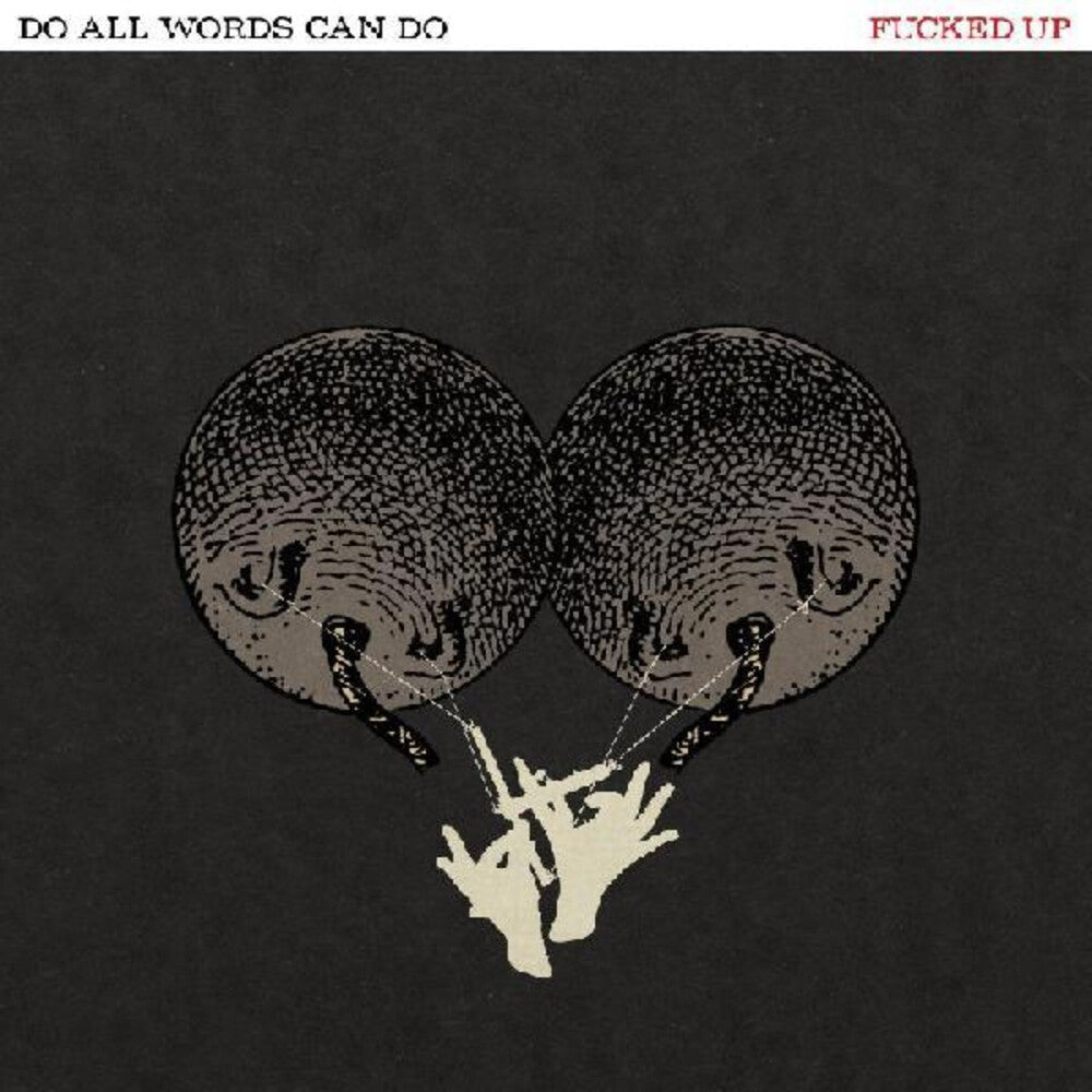 Fucked Up - Do All Words Can Do [LP]