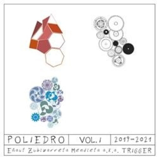 the album cover for Eñaut Zubizarreta - Poliedro Vol 1 (Spa)